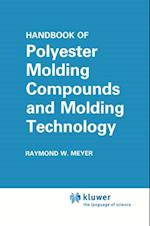 Handbook of Polyester Molding Compounds and Molding Technology