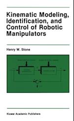 Kinematic Modeling, Identification, and Control of Robotic Manipulators