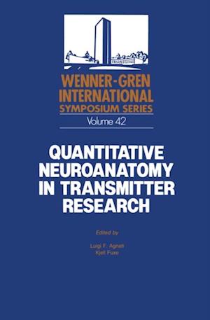 Quantitative Neuroanatomy in Transmitter Research