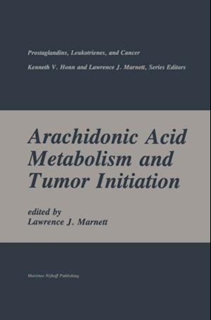 Arachidonic Acid Metabolism and Tumor Initiation