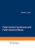 Fetal Alcohol Syndrome and Fetal Alcohol Effects