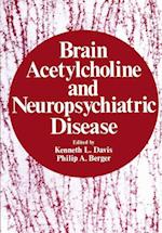 Brain Acetylcholine and Neuropsychiatric Disease