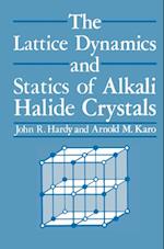 Lattice Dynamics and Statics of Alkali Halide Crystals