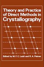 Theory and Practice of Direct Methods in Crystallography