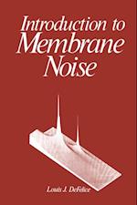Introduction to Membrane Noise