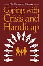 Coping with Crisis and Handicap