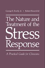 Nature and Treatment of the Stress Response