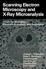 Scanning Electron Microscopy and X-Ray Microanalysis : A Text for Biologists, Materials Scientists, and Geologists 