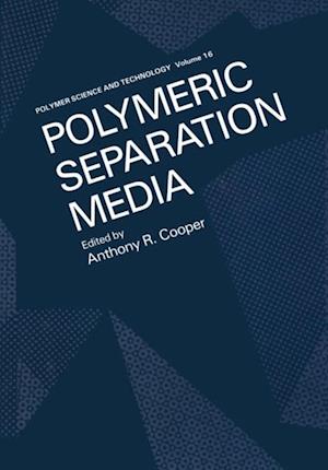 Polymeric Separation Media