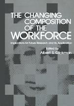 The Changing Composition of the Workforce