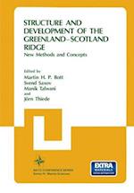 Structure and Development of the Greenland-Scotland Ridge : New Methods and Concepts 