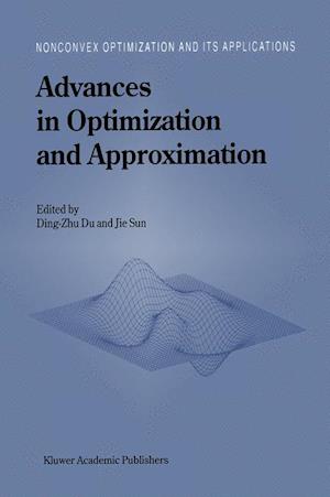 Advances in Optimization and Approximation