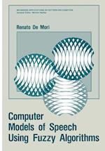 Computer Models of Speech Using Fuzzy Algorithms