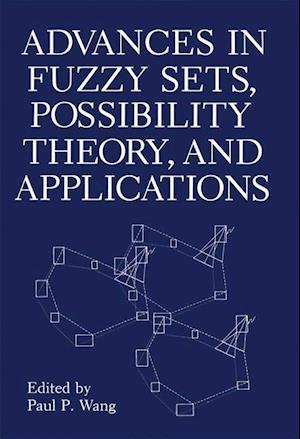 Advances in Fuzzy Sets, Possibility Theory, and Applications