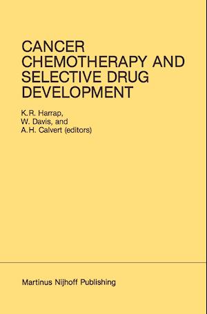 Cancer Chemotherapy and Selective Drug Development