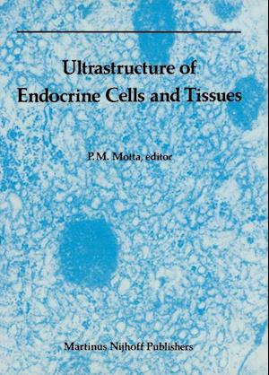 Ultrastructure of Endocrine Cells and Tissues