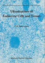 Ultrastructure of Endocrine Cells and Tissues