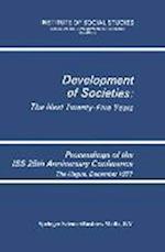 Development of Societies: The Next Twenty-Five Years