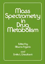 Mass Spectrometry in Drug Metabolism