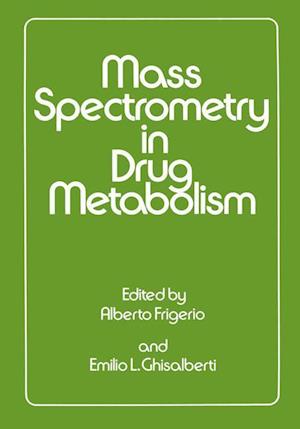 Mass Spectrometry in Drug Metabolism