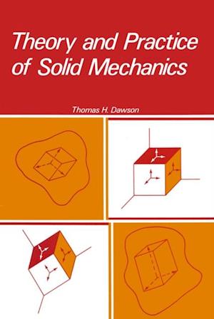 Theory and Practice of Solid Mechanics