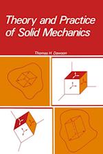 Theory and Practice of Solid Mechanics