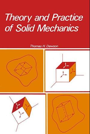 Theory and Practice of Solid Mechanics