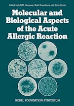 Molecular and Biological Aspects of the Acute Allergic Reaction