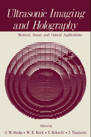 Ultrasonic Imaging and Holography