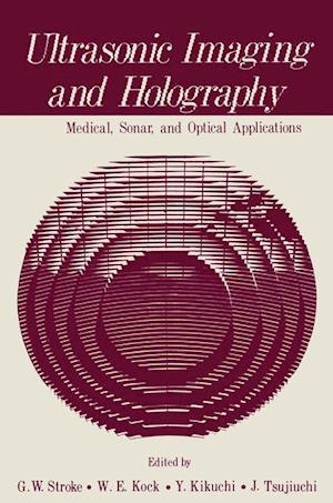 Ultrasonic Imaging and Holography