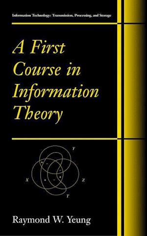 A First Course in Information Theory