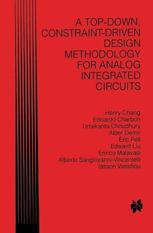 A Top-Down, Constraint-Driven Design Methodology for Analog Integrated Circuits