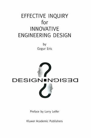 Effective Inquiry for Innovative Engineering Design