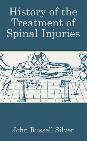 History of the Treatment of Spinal Injuries