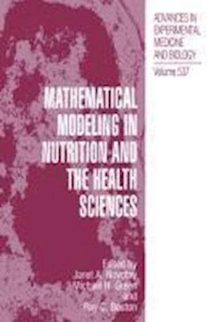 Mathematical Modeling in Nutrition and the Health Sciences