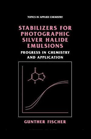 Stabilizers for Photographic Silver Halide Emulsions: Progress in Chemistry and Application