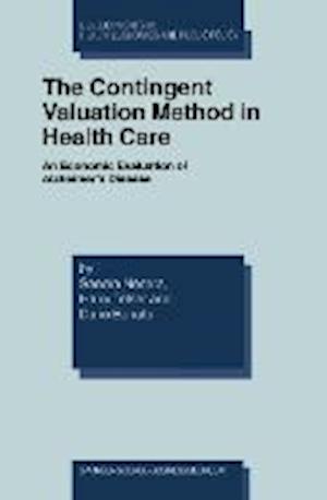 The Contingent Valuation Method in Health Care