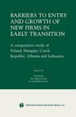 Barriers to Entry and Growth of New Firms in Early Transition