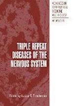 Triple Repeat Diseases of the Nervous Systems