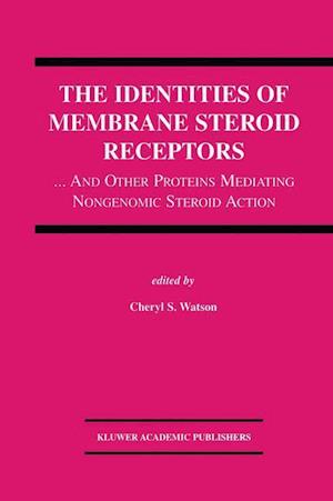 The Identities of Membrane Steroid Receptors