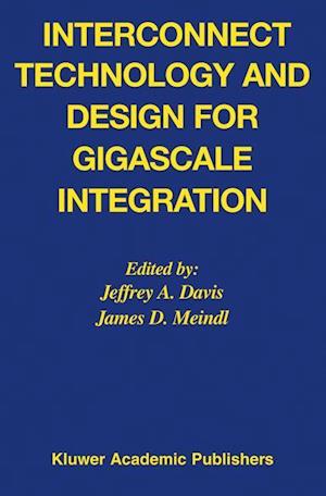 Interconnect Technology and Design for Gigascale Integration