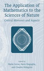 The Application of Mathematics to the Sciences of Nature