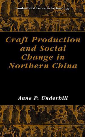 Craft Production and Social Change in Northern China