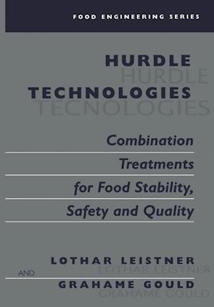 Hurdle Technologies: Combination Treatments for Food Stability, Safety and Quality