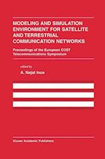 Modeling and Simulation Environment for Satellite and Terrestrial Communications Networks