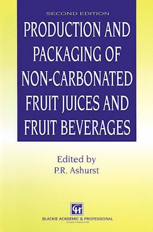Production and Packaging of Non-Carbonated Fruit Juices and Fruit Beverages