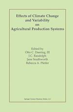 Effects of Climate Change and Variability on Agricultural Production Systems