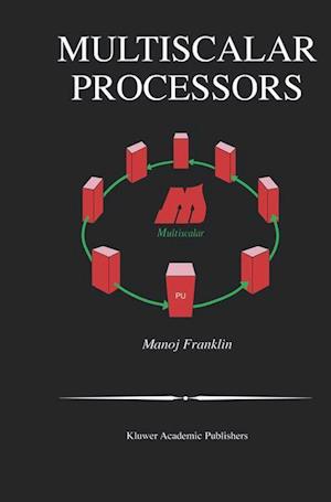 Multiscalar Processors