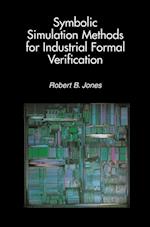 Symbolic Simulation Methods for Industrial Formal Verification