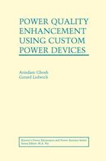 Power Quality Enhancement Using Custom Power Devices